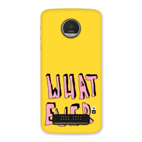 Whatever Yellow Back Case for Moto Z Play