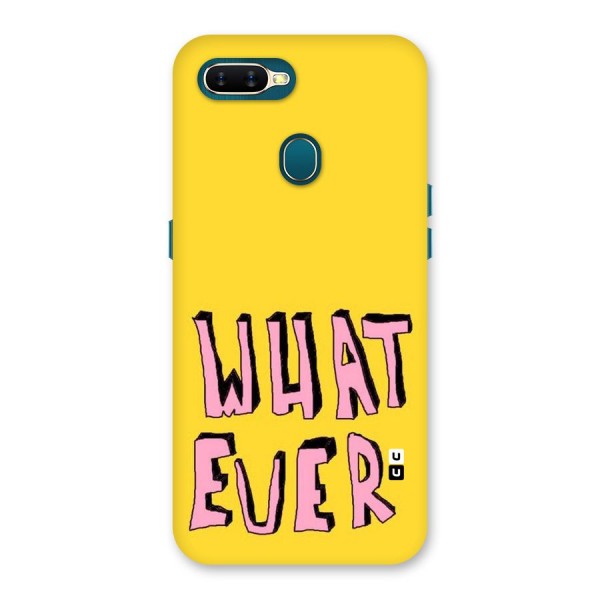 Whatever Yellow Back Case for Oppo A12