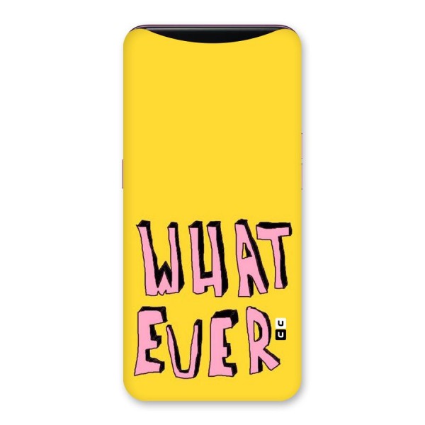 Whatever Yellow Back Case for Oppo Find X