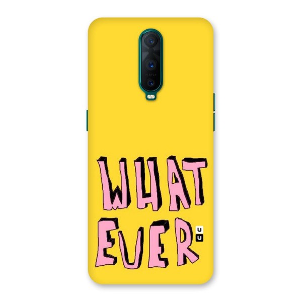 Whatever Yellow Back Case for Oppo R17 Pro