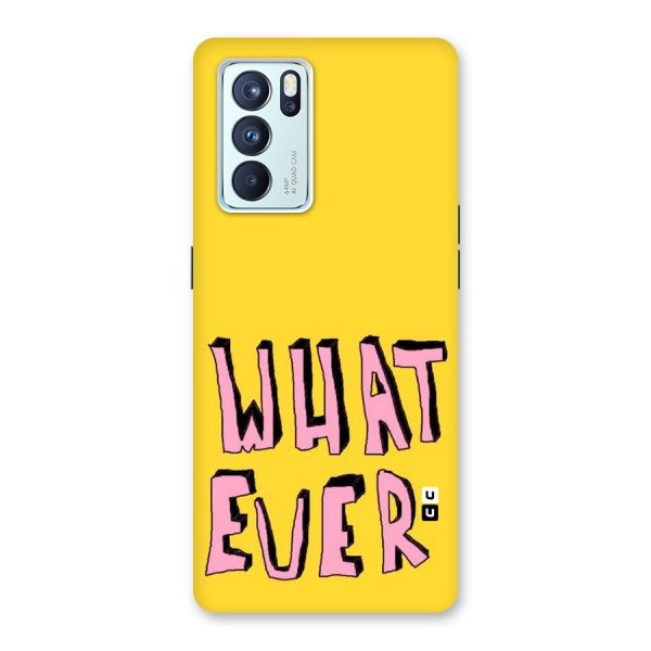 Whatever Yellow Back Case for Oppo Reno6 Pro 5G