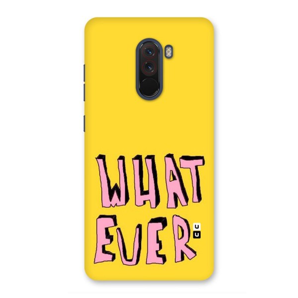 Whatever Yellow Back Case for Poco F1