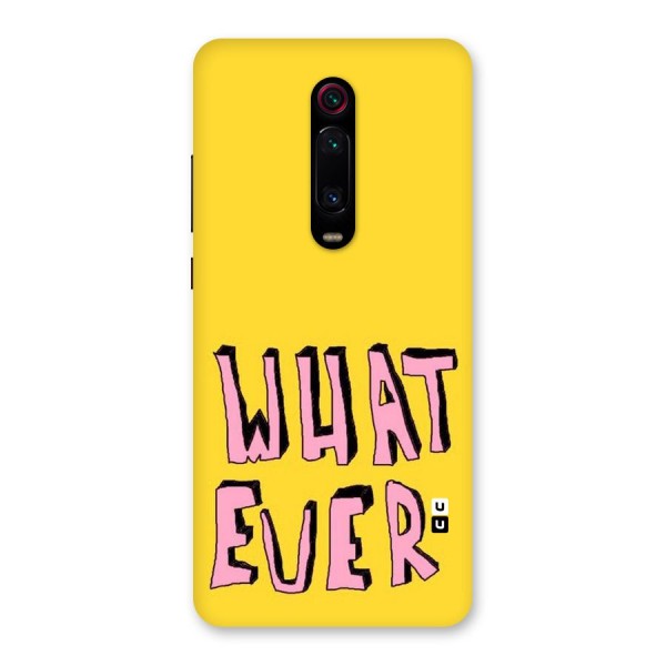 Whatever Yellow Back Case for Redmi K20 Pro