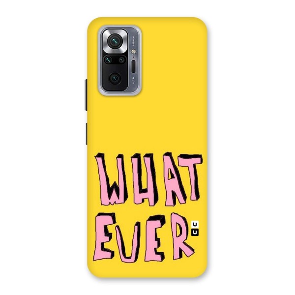 Whatever Yellow Back Case for Redmi Note 10 Pro
