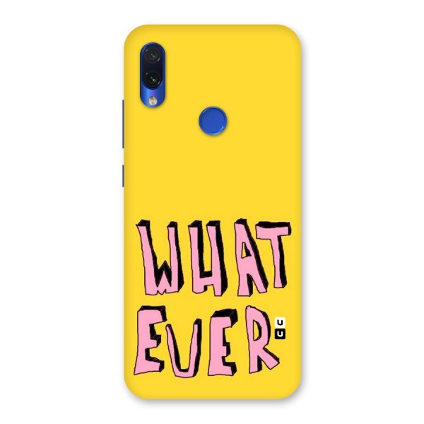 Whatever Yellow Back Case for Redmi Note 7