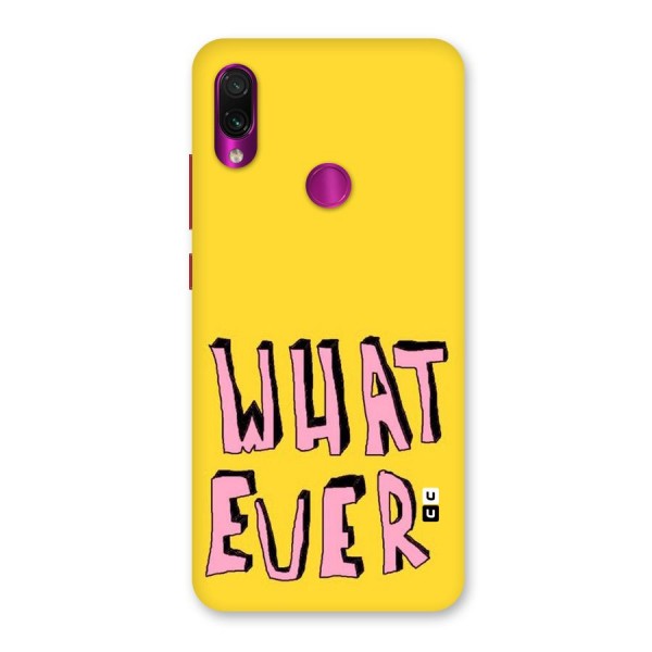 Whatever Yellow Back Case for Redmi Note 7 Pro