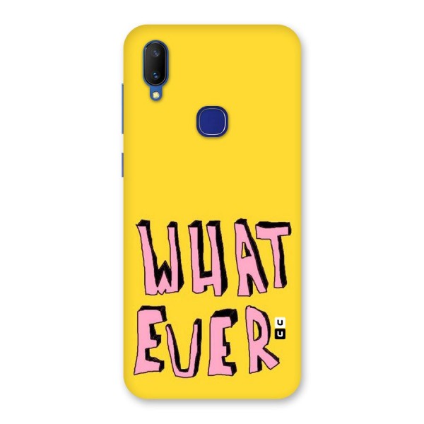 Whatever Yellow Back Case for Vivo V11