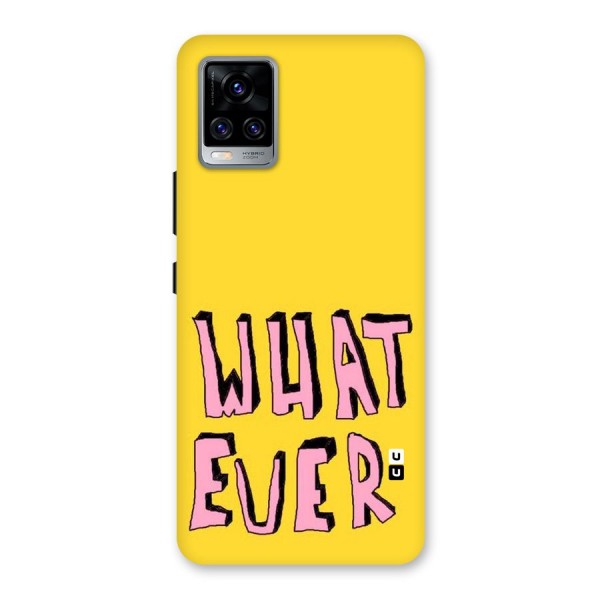 Whatever Yellow Back Case for Vivo V20 Pro