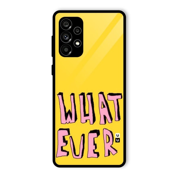 Whatever Yellow Glass Back Case for Galaxy A73 5G