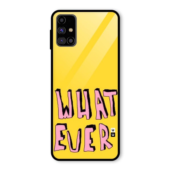 Whatever Yellow Glass Back Case for Galaxy M31s