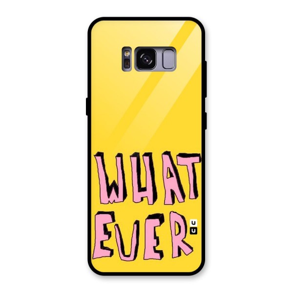 Whatever Yellow Glass Back Case for Galaxy S8