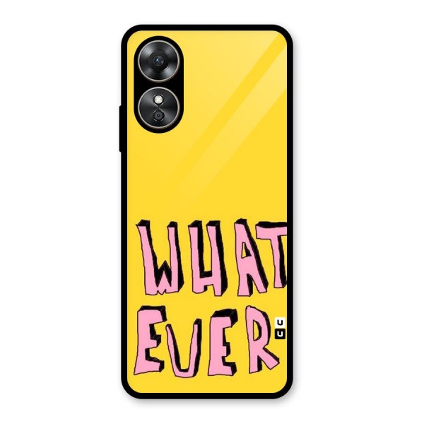 Whatever Yellow Glass Back Case for Oppo A17