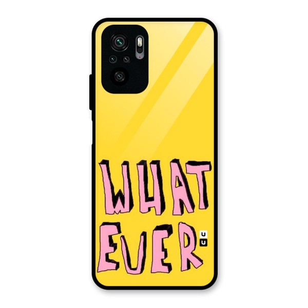 Whatever Yellow Glass Back Case for Redmi Note 10