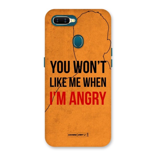 When I M Angry Back Case for Oppo A12