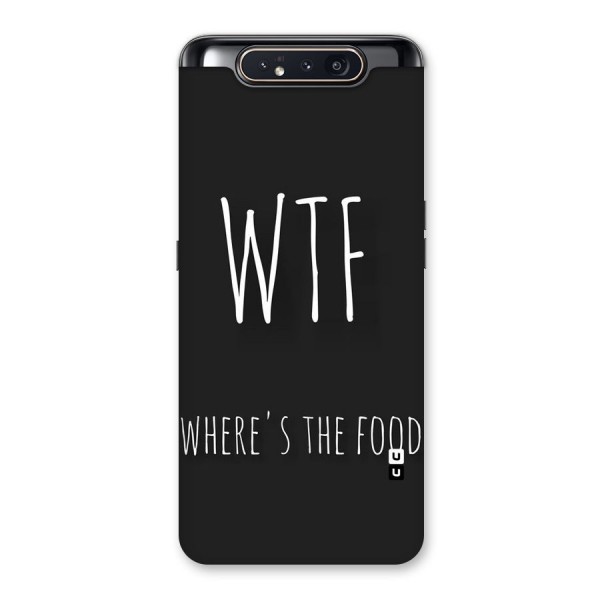 Where The Food Back Case for Galaxy A80