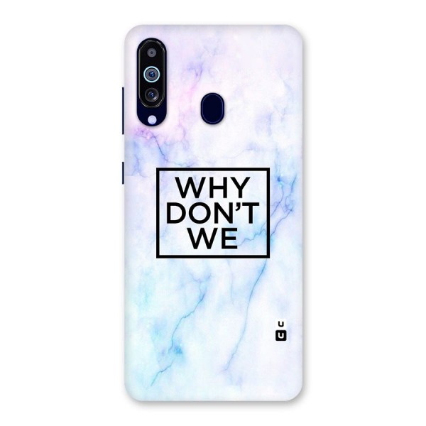 Why Dont We Back Case for Galaxy A60