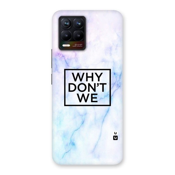 Why Dont We Back Case for Realme 8