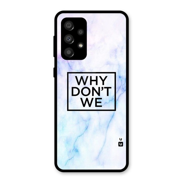 Why Dont We Glass Back Case for Galaxy A32