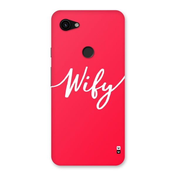 Wify Back Case for Google Pixel 3a XL