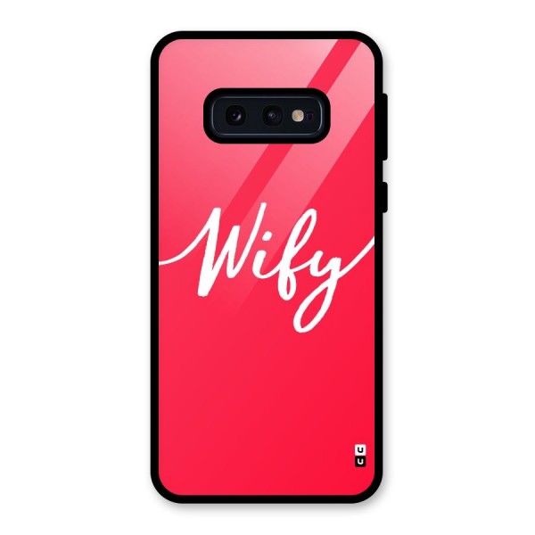 Wify Glass Back Case for Galaxy S10e