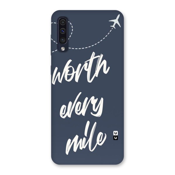 Worth Every Mile Back Case for Galaxy A50