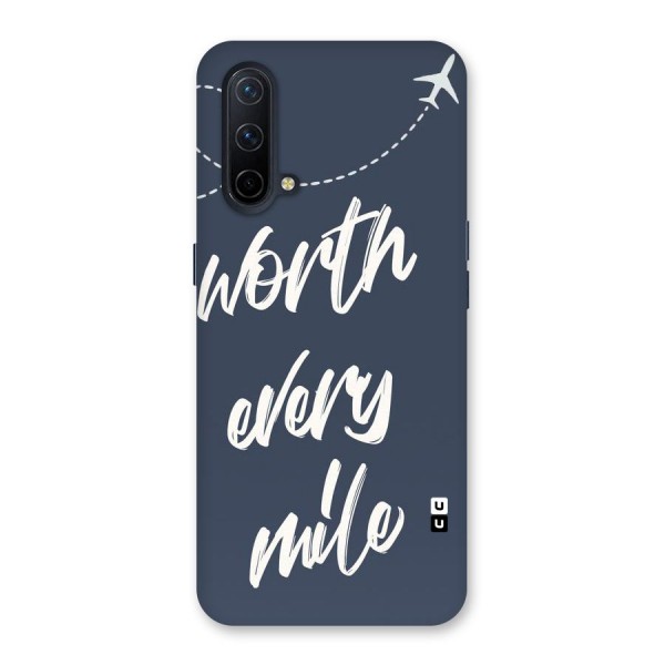 Worth Every Mile Back Case for OnePlus Nord CE 5G