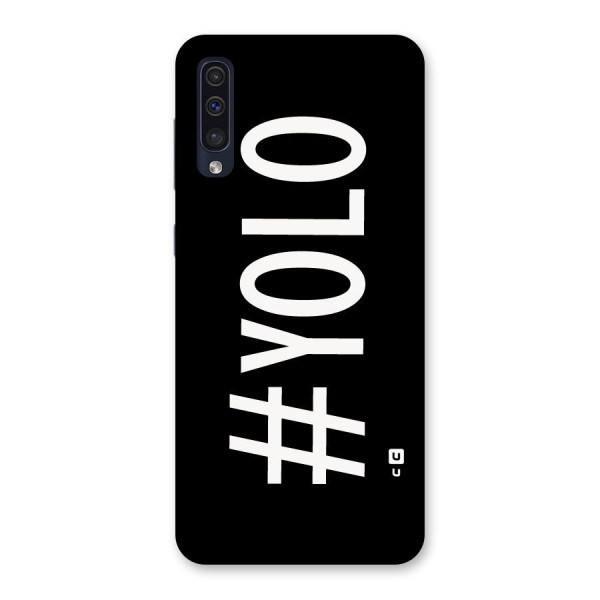 Yolo Back Case for Galaxy A50