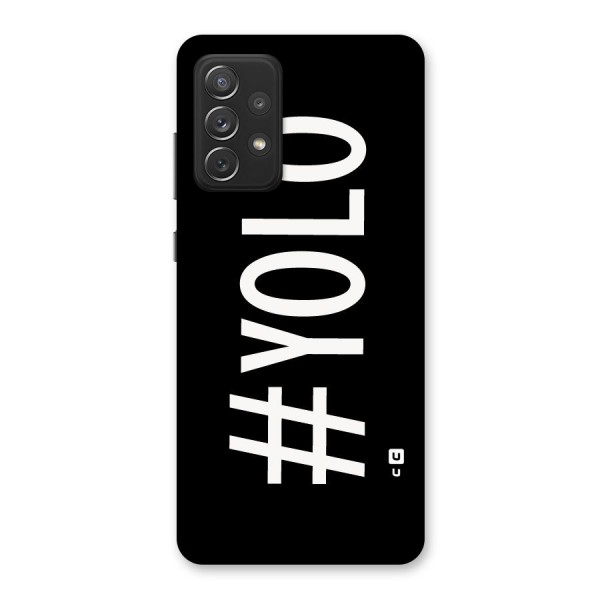 Yolo Back Case for Galaxy A72