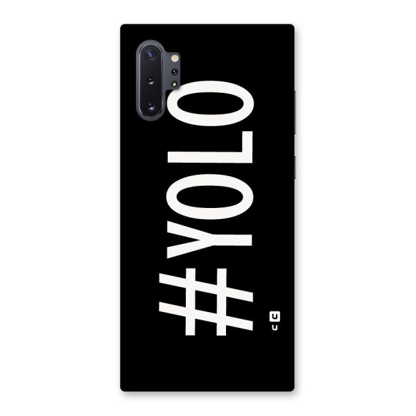 Yolo Back Case for Galaxy Note 10 Plus