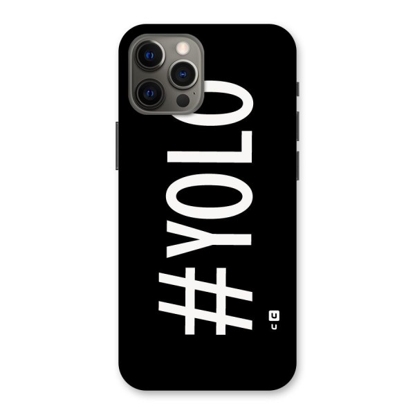 Yolo Back Case for iPhone 12 Pro Max