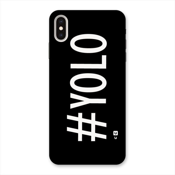 Yolo Back Case for iPhone XS Max