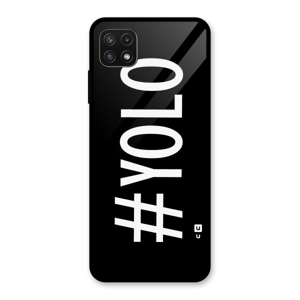 Yolo Glass Back Case for Galaxy A22 5G