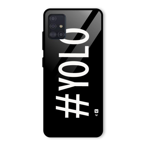 Yolo Glass Back Case for Galaxy A51