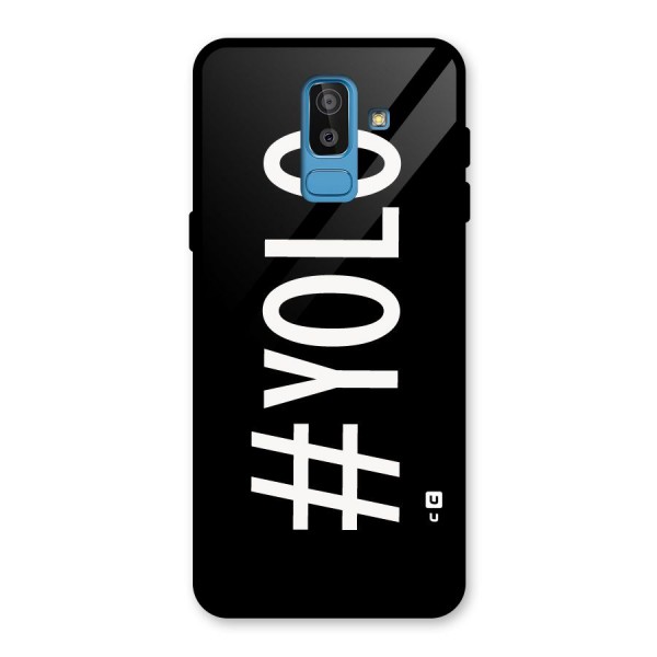 Yolo Glass Back Case for Galaxy J8