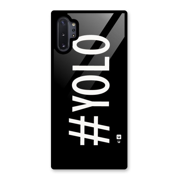 Yolo Glass Back Case for Galaxy Note 10 Plus