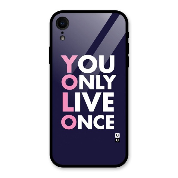 You Live Only Once Glass Back Case for XR