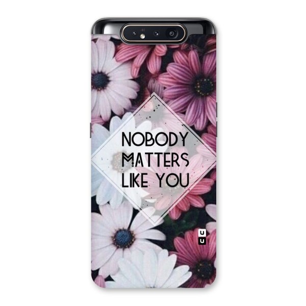 You Matter Back Case for Galaxy A80