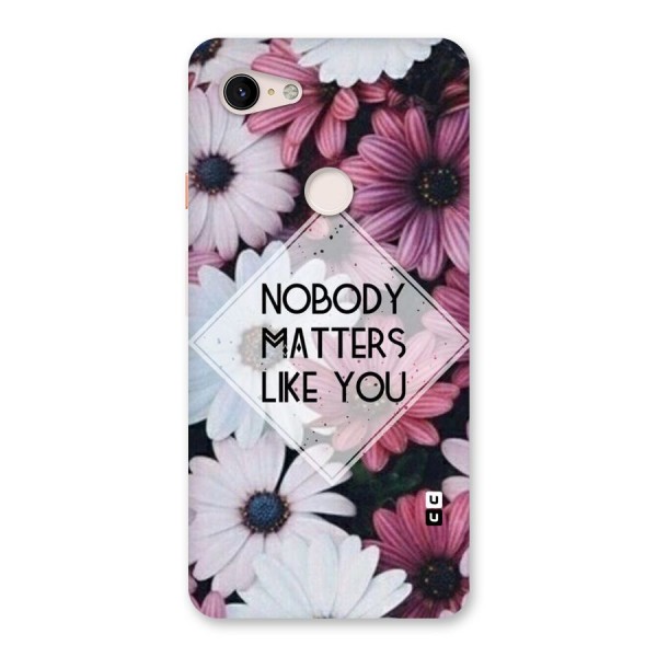 You Matter Back Case for Google Pixel 3 XL