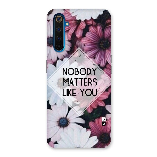 You Matter Back Case for Realme 6 Pro