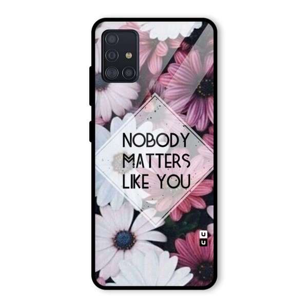 You Matter Glass Back Case for Galaxy A51