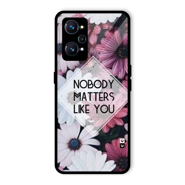 You Matter Glass Back Case for Realme GT 2