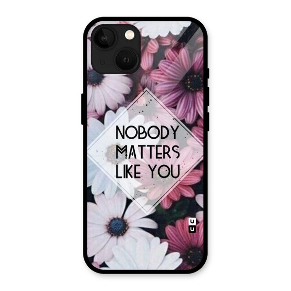 You Matter Glass Back Case for iPhone 13