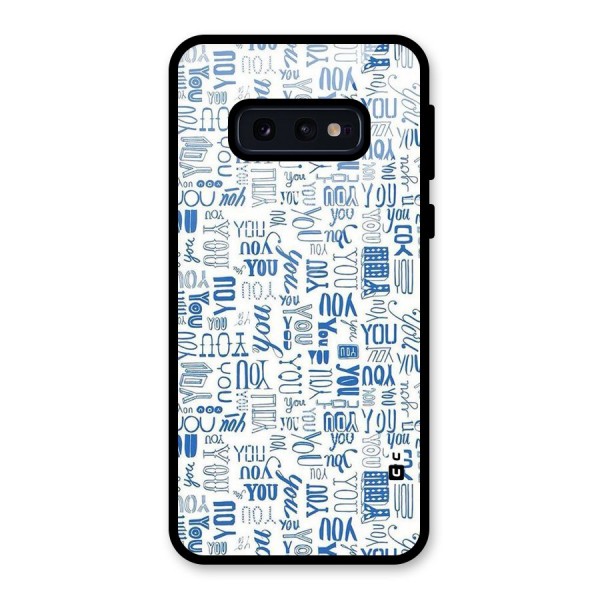 You Pattern Glass Back Case for Galaxy S10e