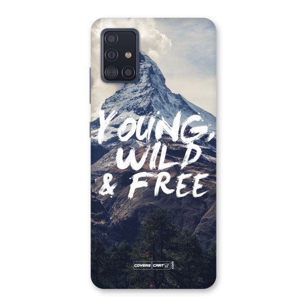 Young Wild and Free Back Case for Galaxy A51