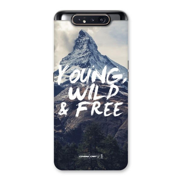 Young Wild and Free Back Case for Galaxy A80