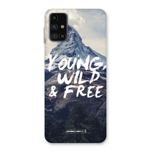 Young Wild and Free Back Case for Galaxy M31s