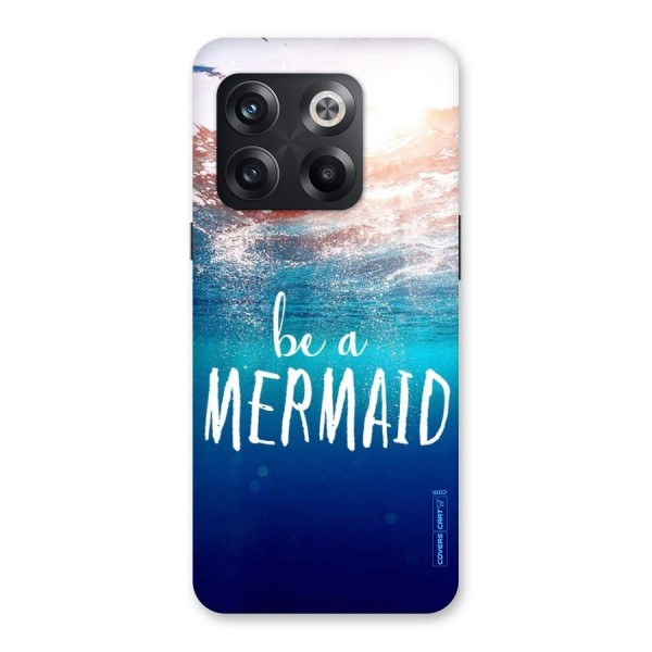 Be A Mermaid Back Case for OnePlus 10T