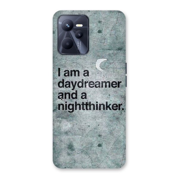 Day Dreamer Night Thinker Back Case for Realme C35