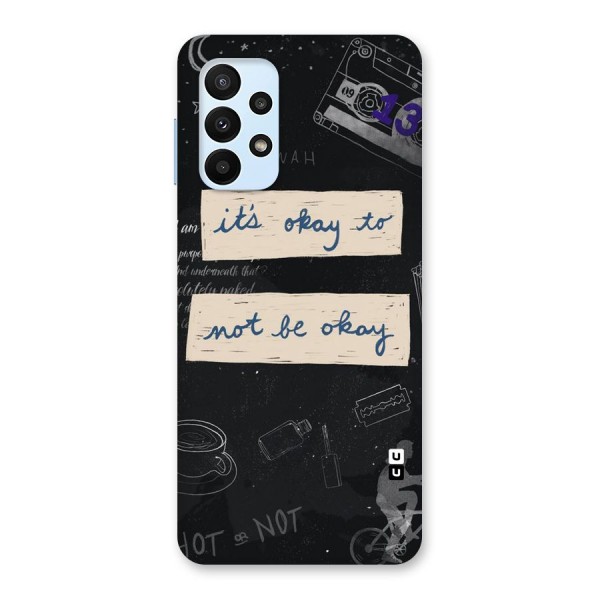 Its Okay Back Case for Galaxy A23