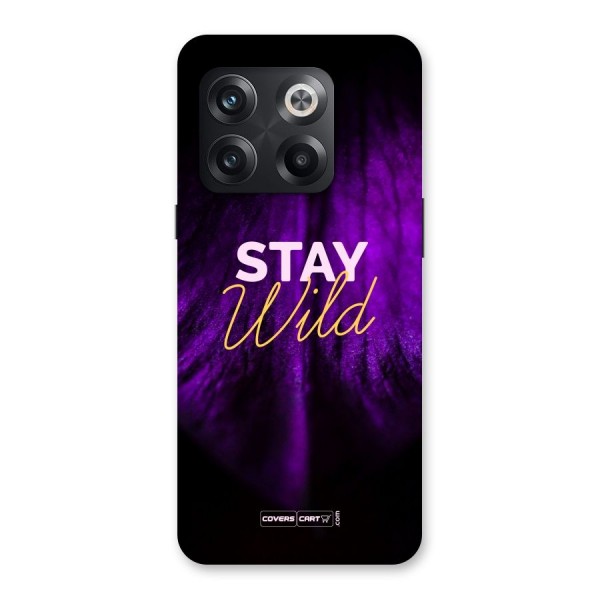 Stay Wild Back Case for OnePlus 10T